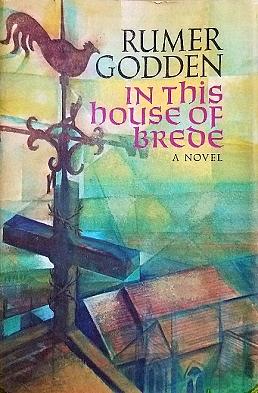 In This House of Brede by Rumer Godden