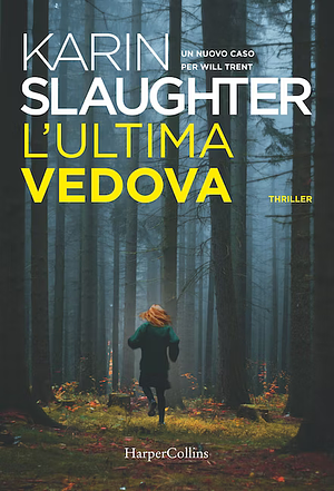 L'ultima vedova by Karin Slaughter