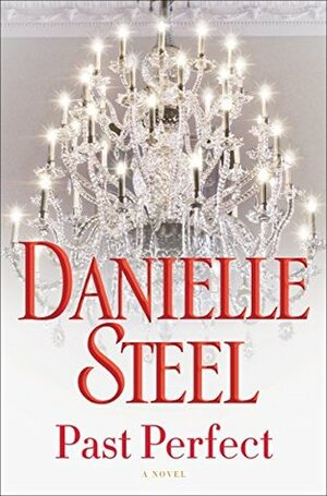 Past Perfect by Danielle Steel