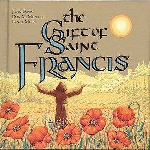 The Gift of Saint Francis by John Davis