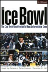 The Ice Bowl by Edward Gruver