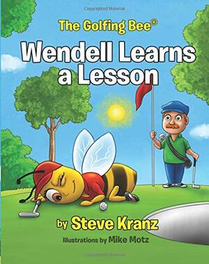 Wendell Learns a Lesson by Steve Kranz