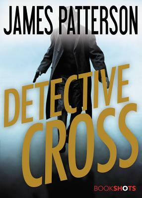 Detective Cross by James Patterson