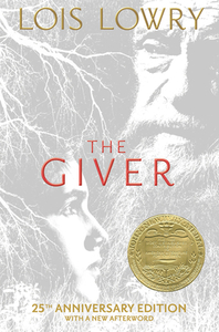 The Giver: 25th Anniversary Edition by Lois Lowry