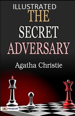 The Secret Adversary Illustrated by Agatha Christie