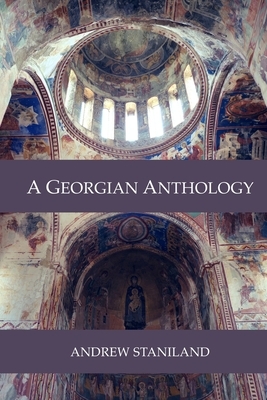 A Georgian Anthology by Andrew Staniland