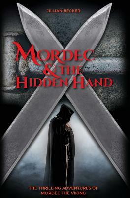 Mordec and the Hidden Hand by Jillian Becker