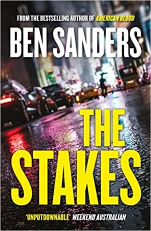 The Stakes by Ben Sanders