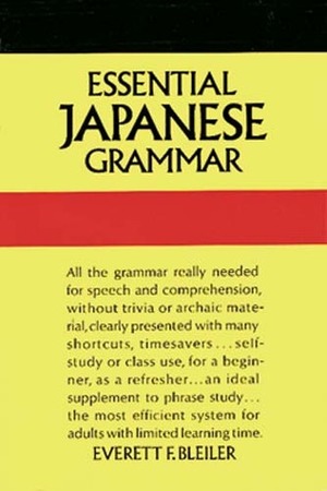Essential Japanese Grammar by E.F. Bleiler