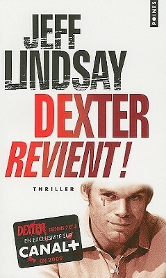 Dexter revient ! by Sylvie Lucas, Jeff Lindsay