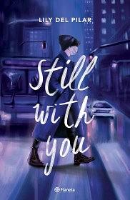 Still with you by Lily del Pilar