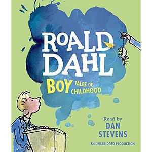 Boy: Tales of Childhood by Roald Dahl