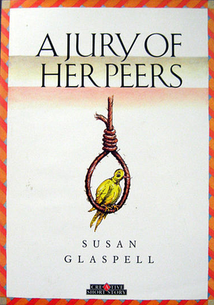 A Jury of Her Peers by Susan Glaspell