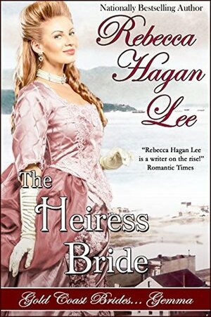 The Heiress Bride by Rebecca Hagan Lee