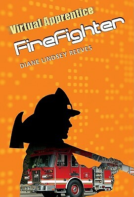 Firefighter by Diane Lindsey Reeves