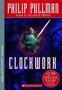 Clockwork by Philip Pullman