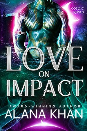 Love on Impact by Alana Khan