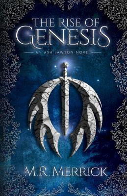 The Rise of Genesis by M.R. Merrick