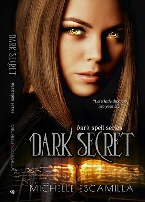 Dark Secret by Michelle Escamilla