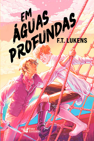 Em águas profundas by F.T. Lukens