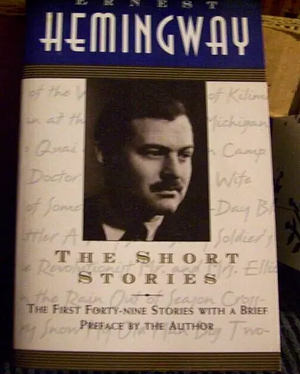 The Short Stories of Ernest Hemingway by Ernest Hemingway