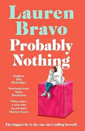 Probably Nothing by Lauren Bravo