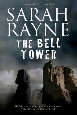 The Bell Tower: A Haunted House Mystery by Sarah Rayne