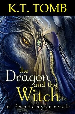 The Dragon and the Witch by K.T. Tomb