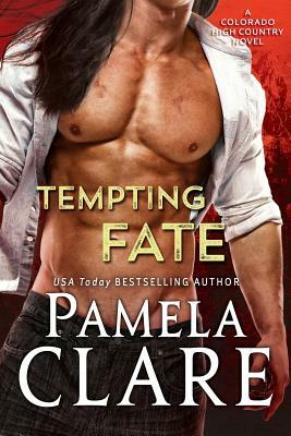 Tempting Fate: A Colorado High Country Novel by Pamela Clare