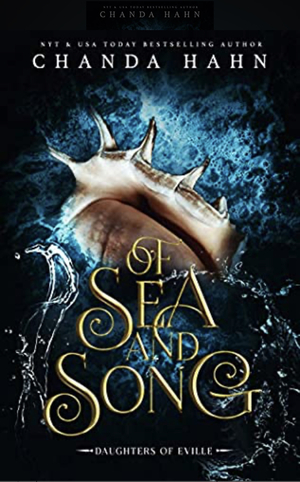 Of Sea and Song by Chanda Hahn