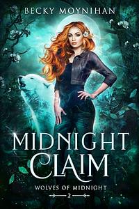 Midnight Claim by Becky Moynihan