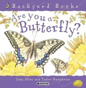Are You a Butterfly? by Judy Allen, Tudor Humphries