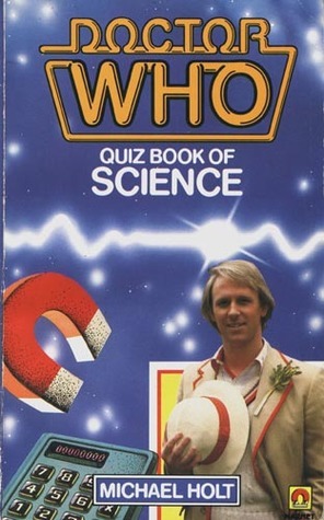 Doctor Who Quiz Book of Science by Michael Holt