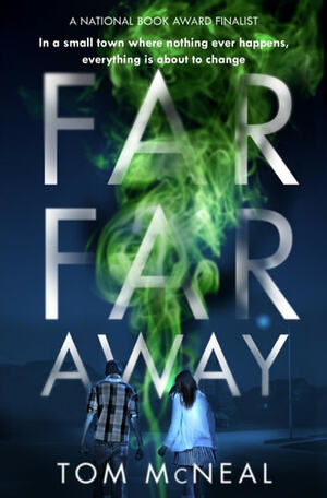 Far Far Away by Tom McNeal