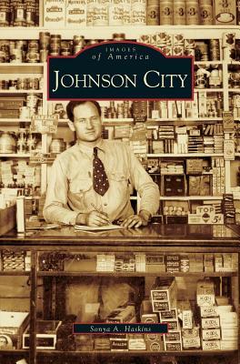 Johnson City by Sonya A. Haskins