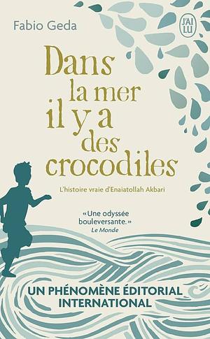Dans la mer il y a des crocodiles by Fabio Geda