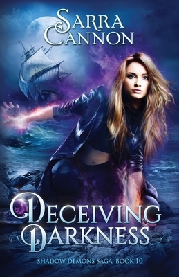 Deceiving Darkness by Sarra Cannon