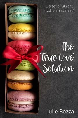 The 'True Love' Solution by Julie Bozza