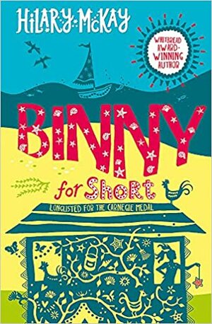 Binny for Shortbook 1 by Hilary McKay