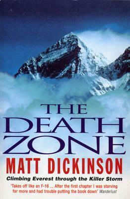 Death Zone by Matt Dickinson