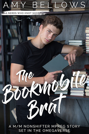 The Bookmobile Brat by Amy Bellows