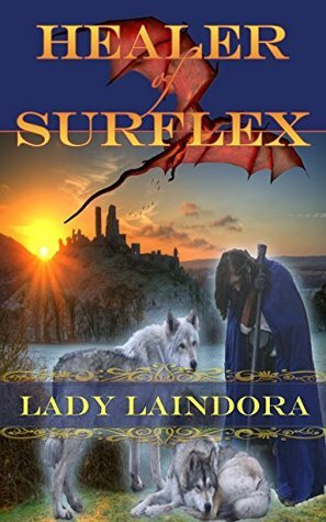 Healer of Surflex by Lady Laindora, Sue Raymond