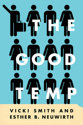 The Good Temp by Esther B. Neuwirth, Vicki Smith