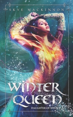Winter Queen: A reverse harem novel by Skye MacKinnon