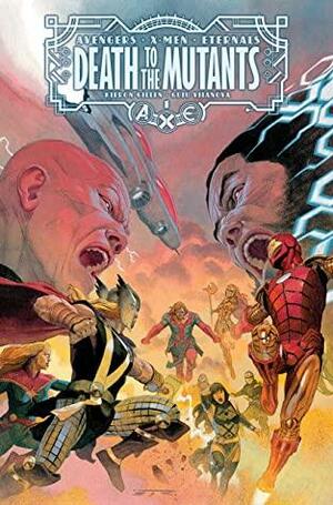 A.X.E.: Death To The Mutants (2022-) #1 by Kieron Gillen, Guiu Vilanova