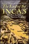 Last of the Incas: The Rise and Fall of an American Empire by Edward Hyams, George Ordish