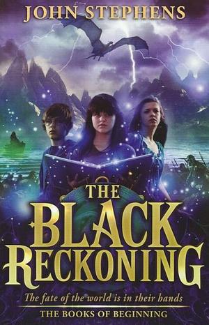 The Black Reckoning by John Stephens