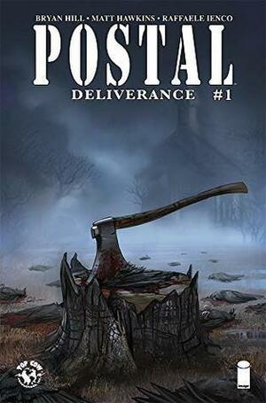 Postal: Deliverance #1 by Matt Hawkins, Bryan Edward Hill, Linda Šejić