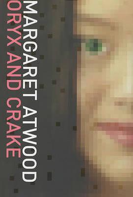 Oryx and Crake by Margaret Atwood