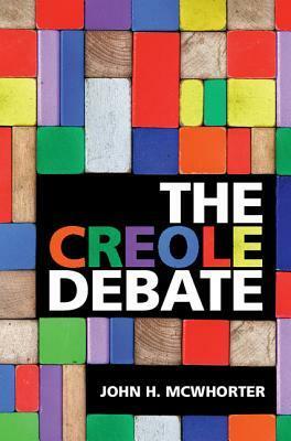 The Creole Debate by John McWhorter